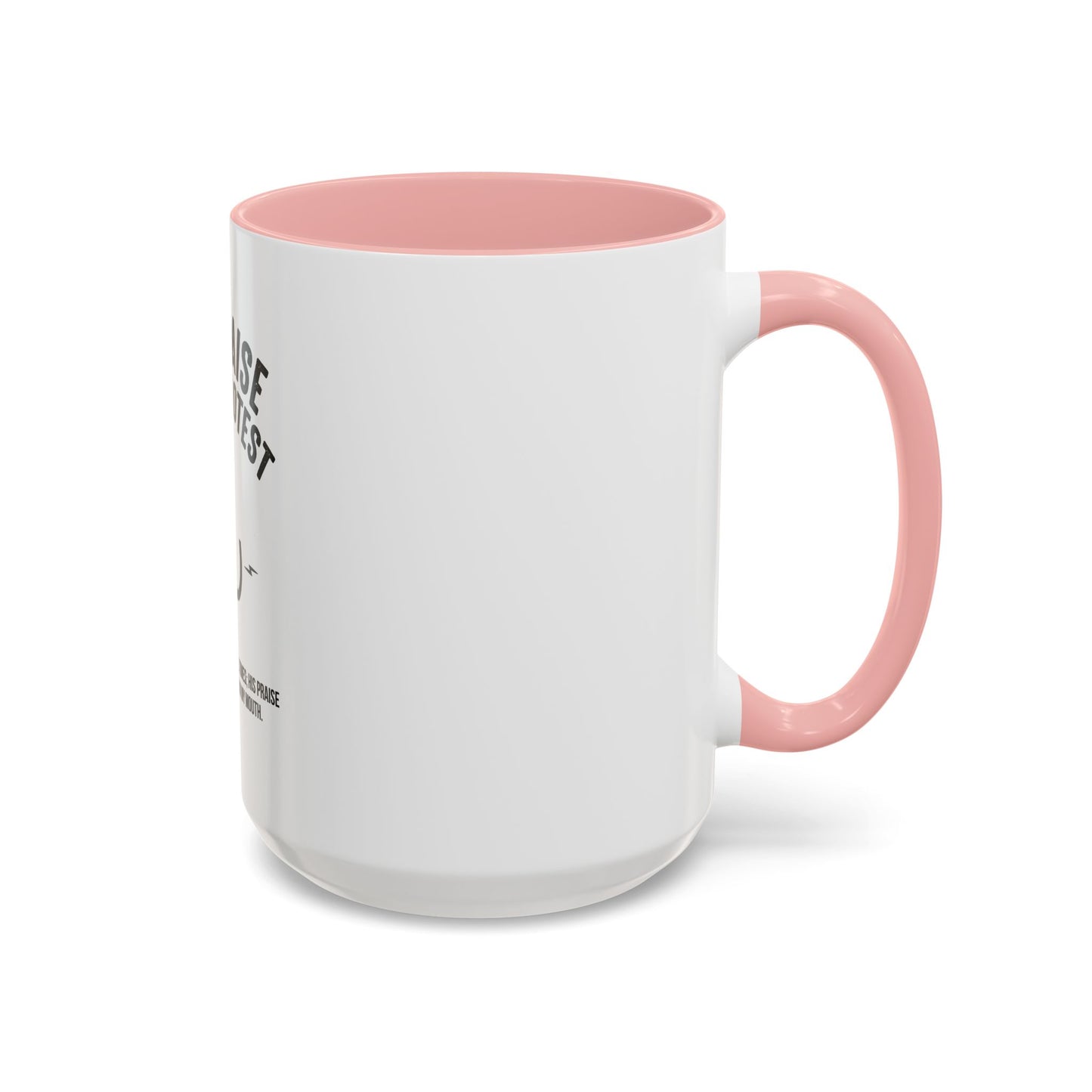 My Praise is My Protest Coffee Mug