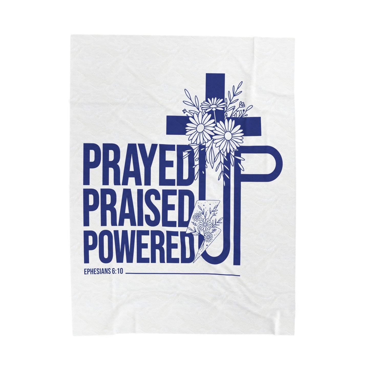 Prayed Up. Praised Up. Powered Up Velveteen Plush Blanket