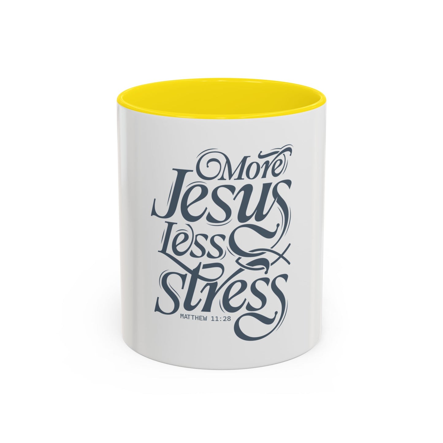 More Jesus. Less Stress Coffee Mug