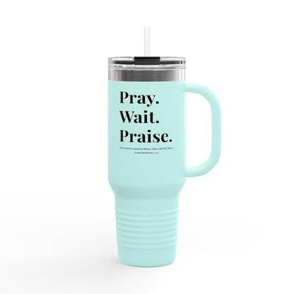 Pray. Wait. Praise Travel Mug