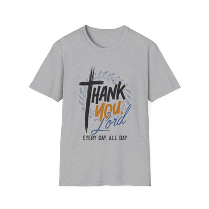 Thank You, Lord — Every Day, All Day Tee