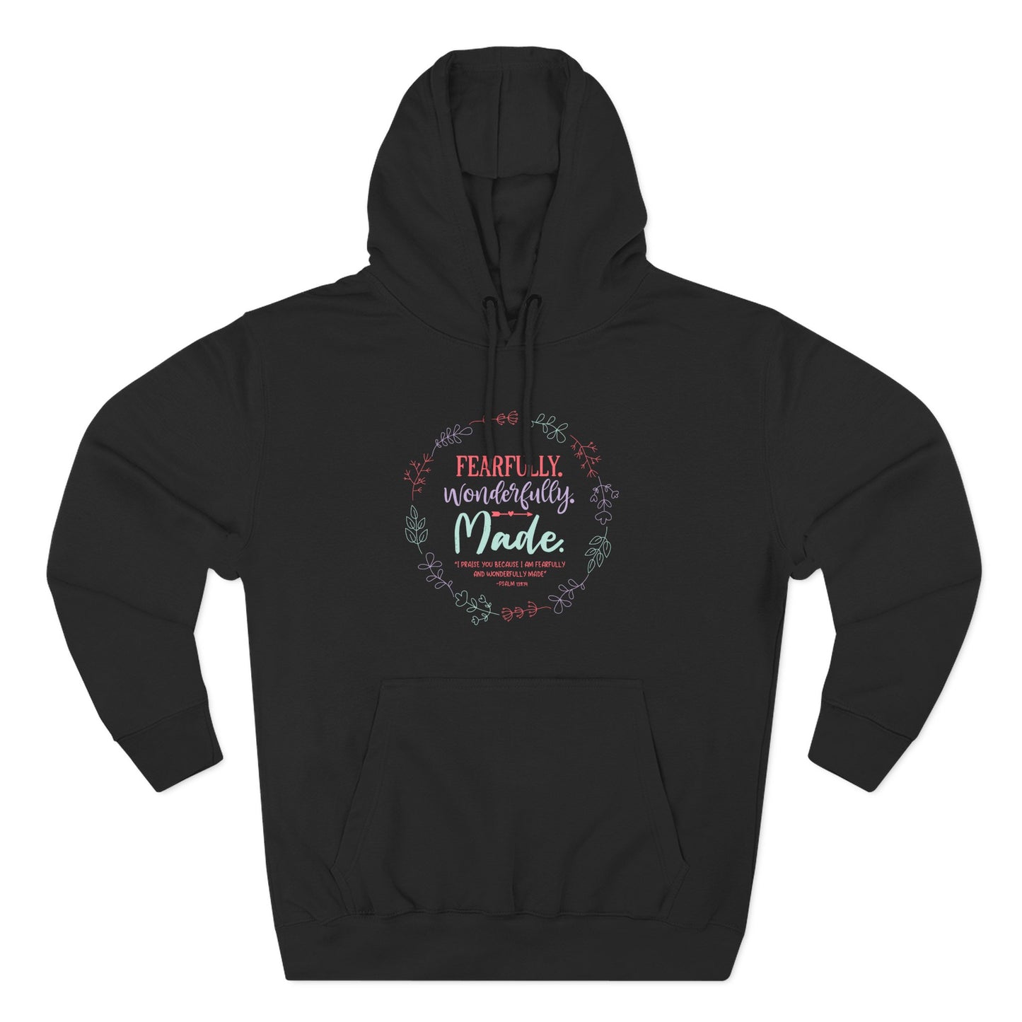 Fearfully. Wonderfully. Made  Hoodie