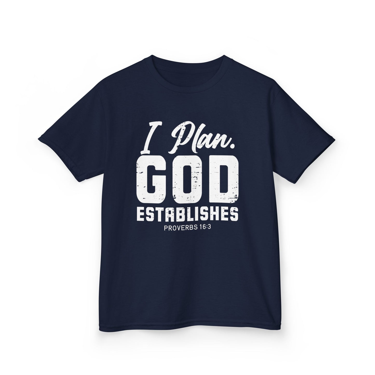 I Plan. God Establishes Kids Tee