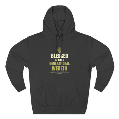 Blessed to Build Generational Wealth Hoodie