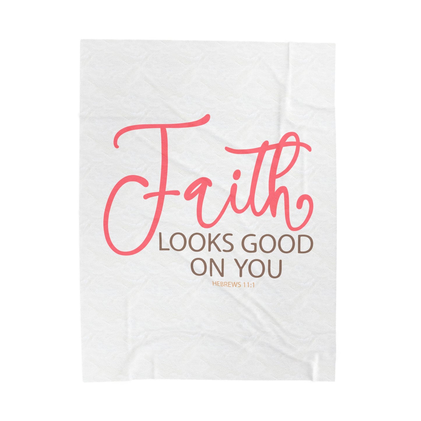Faith Looks Good on You Velveteen Plush Blanket