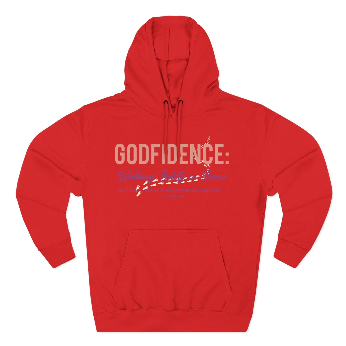 Godfidence: Walking Boldly in Grace   Hoodie