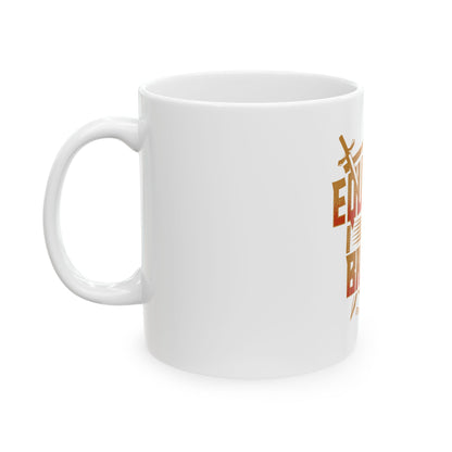 Equipped for Battle Ceramic Mug