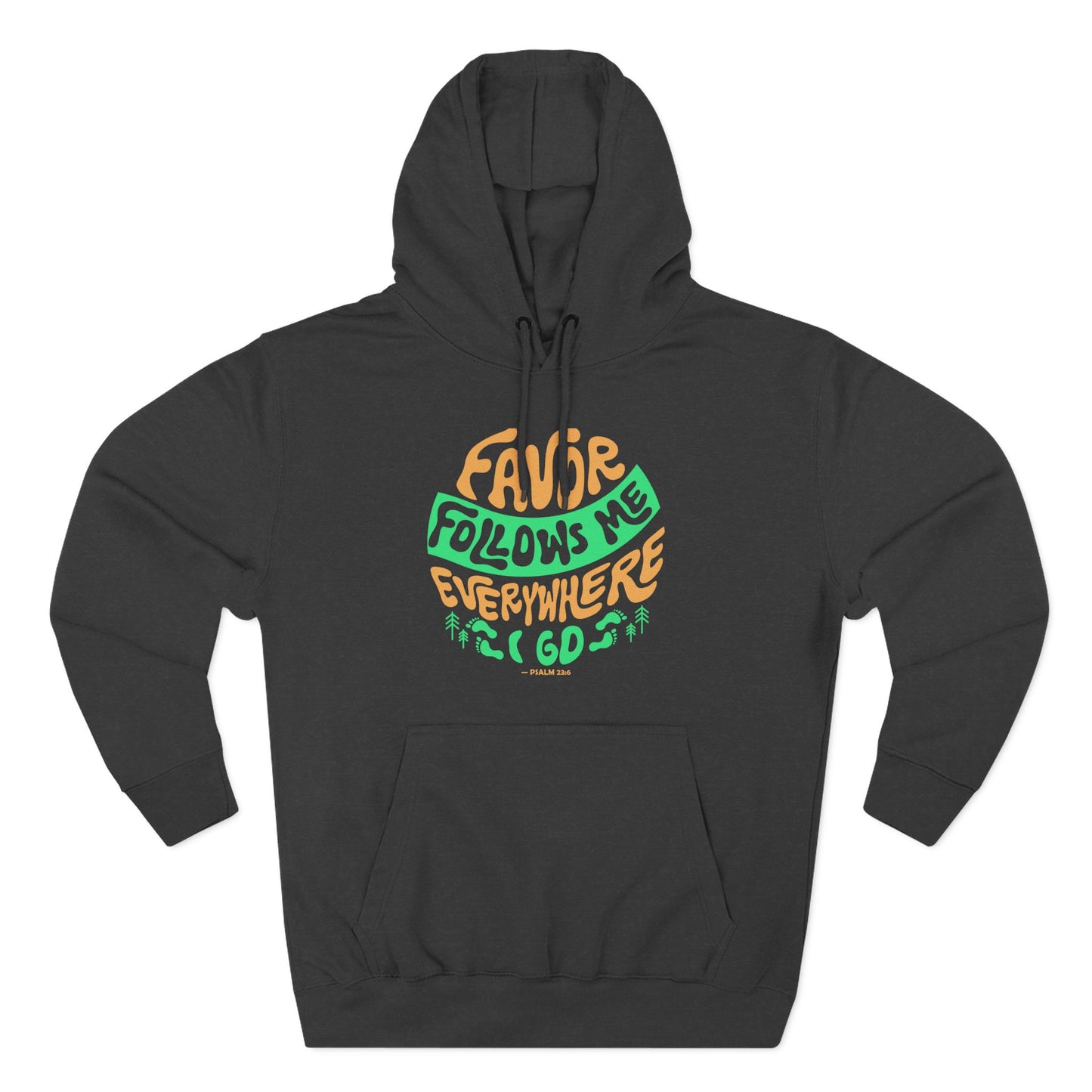 Favor Follows Me Everywhere I Go  Hoodie