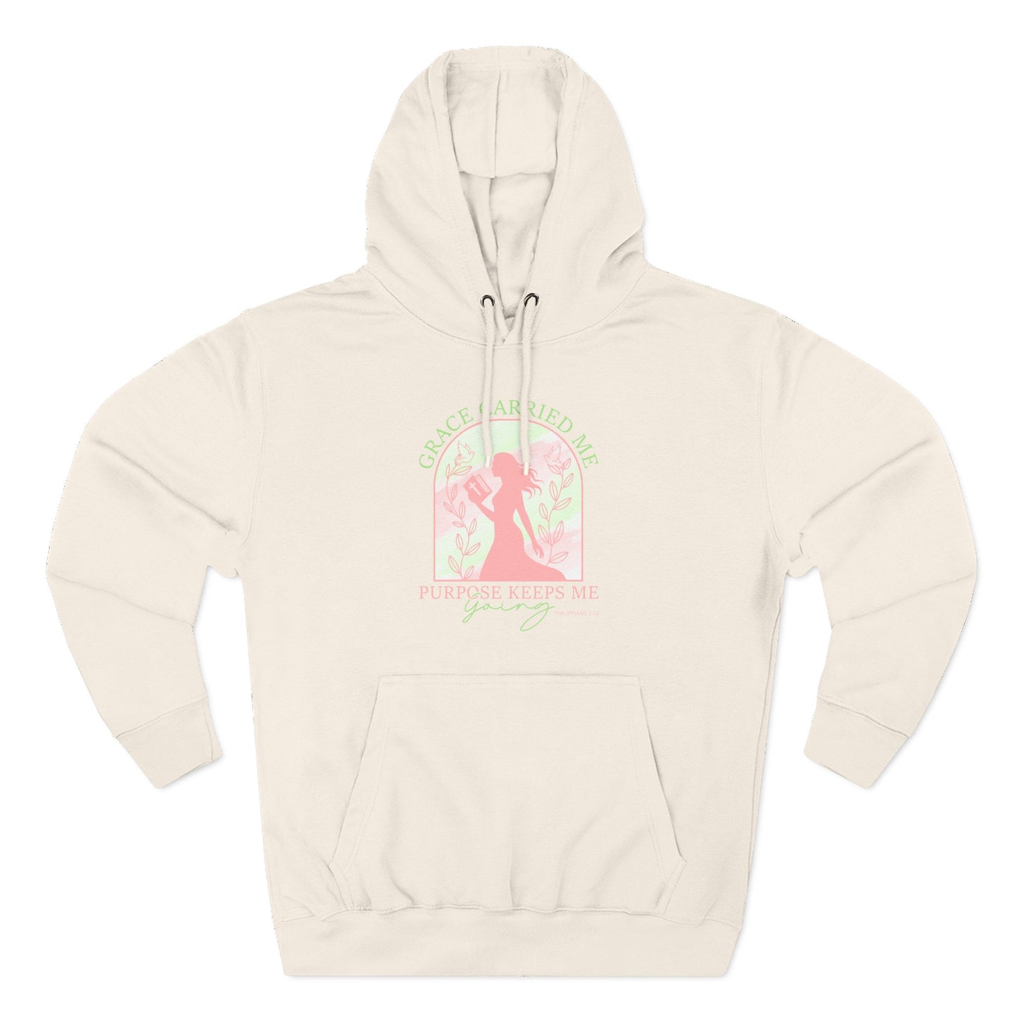 Grace Carried Me, Purpose Keeps Me Going Hoodie