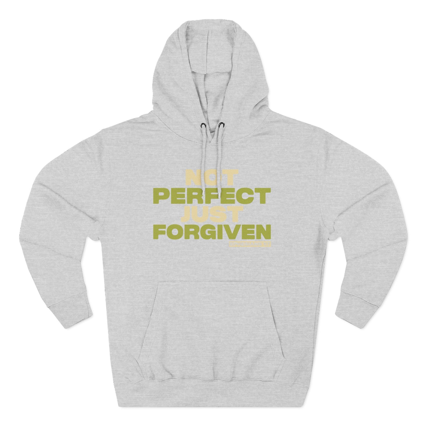 Not Perfect. Just Forgiven Hoodie