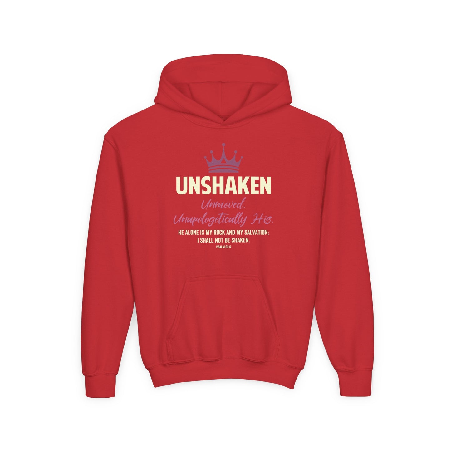 Unshaken. Unmoved. Unapologetically His Youth Hoodie
