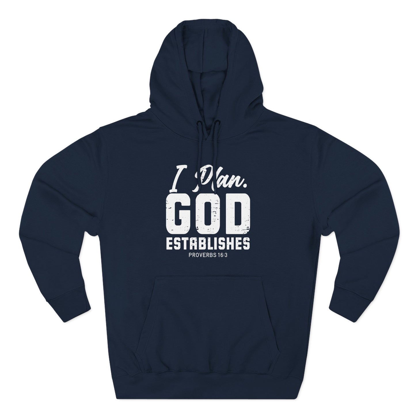 I Plan. God Establishes Hoodie