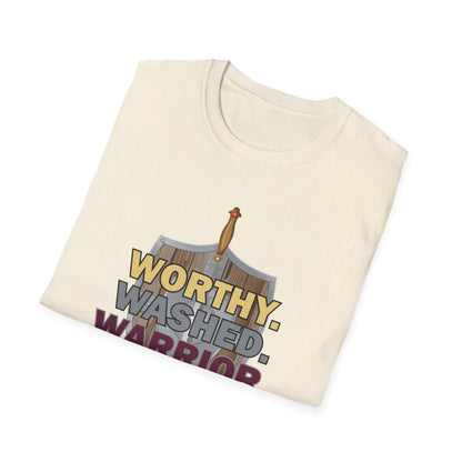 Worthy. Washed. Warrior Tee