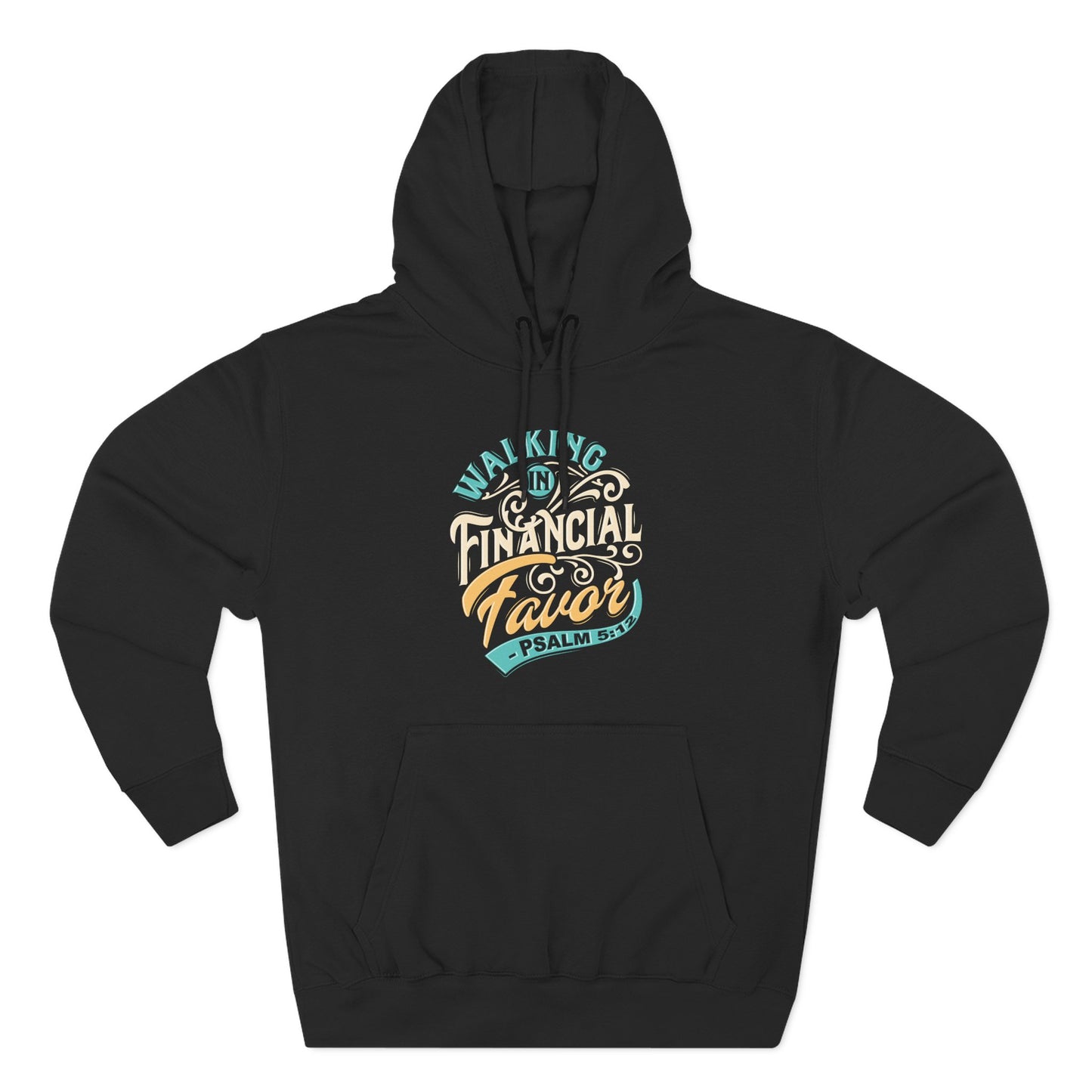 Walking in Financial Favor  Hoodie
