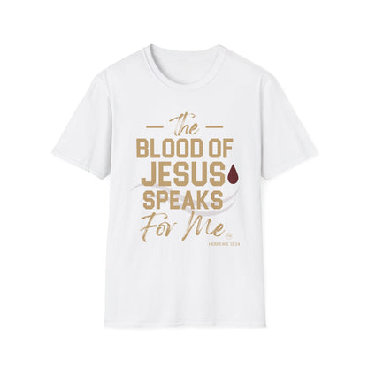 The Blood of Jesus Speaks for Me™ Tee