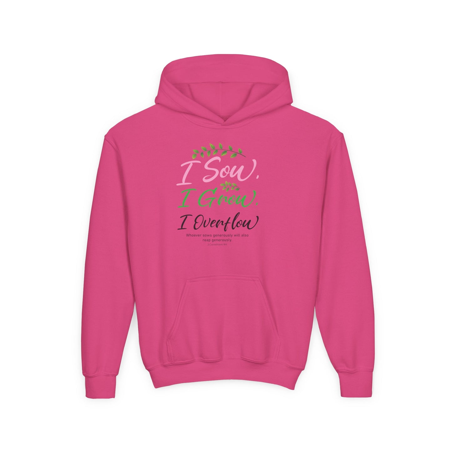 I Sow, I Grow, I Overflow Youth Hoodie