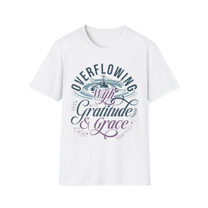 Overflowing with Gratitude & Grace Tee