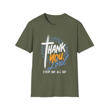 Thank You, Lord — Every Day, All Day Tee