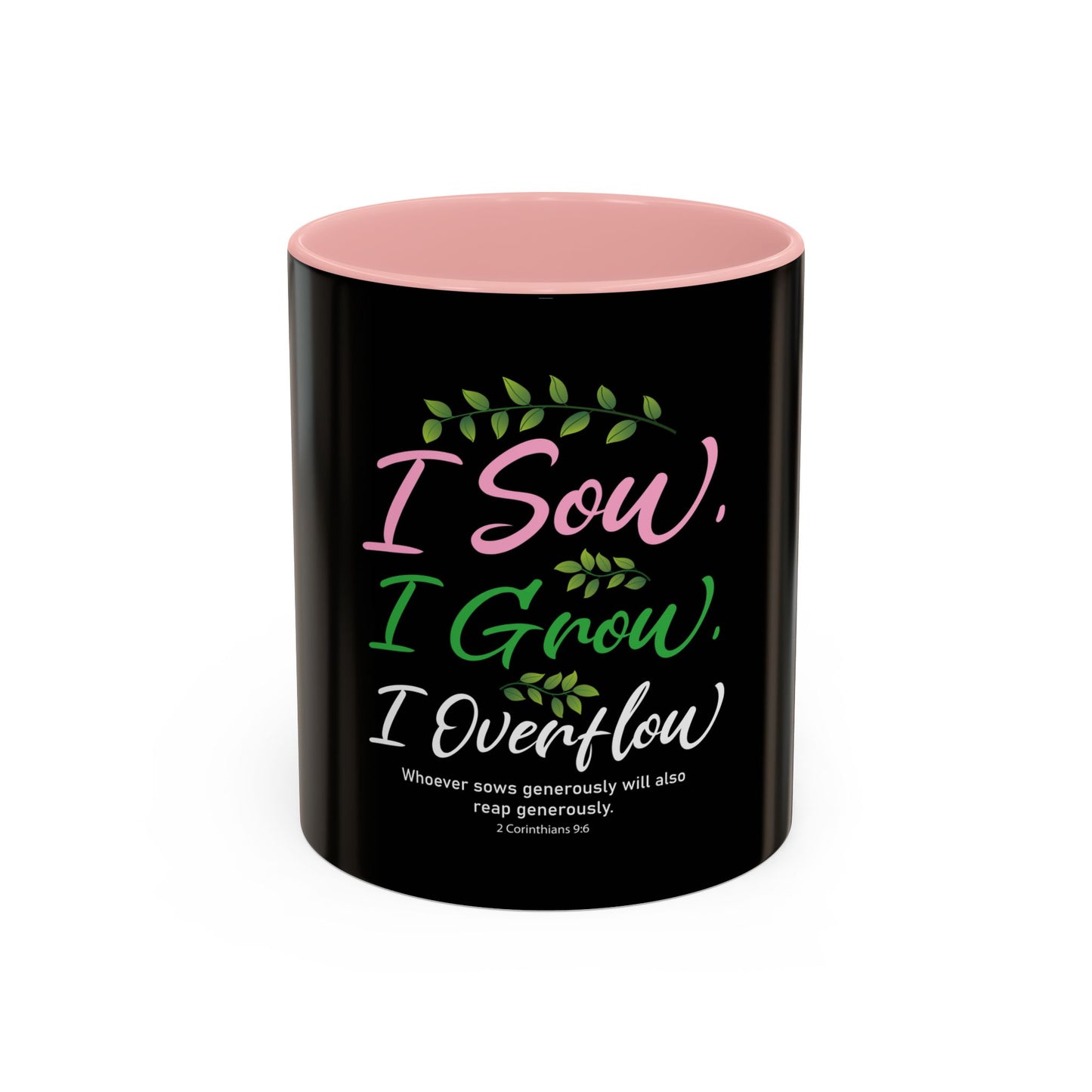 I Sow, I Grow, I Overflow Coffee Mug