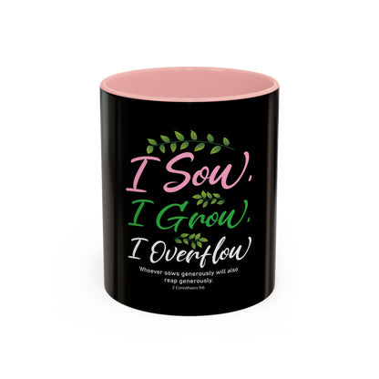 I Sow, I Grow, I Overflow Coffee Mug