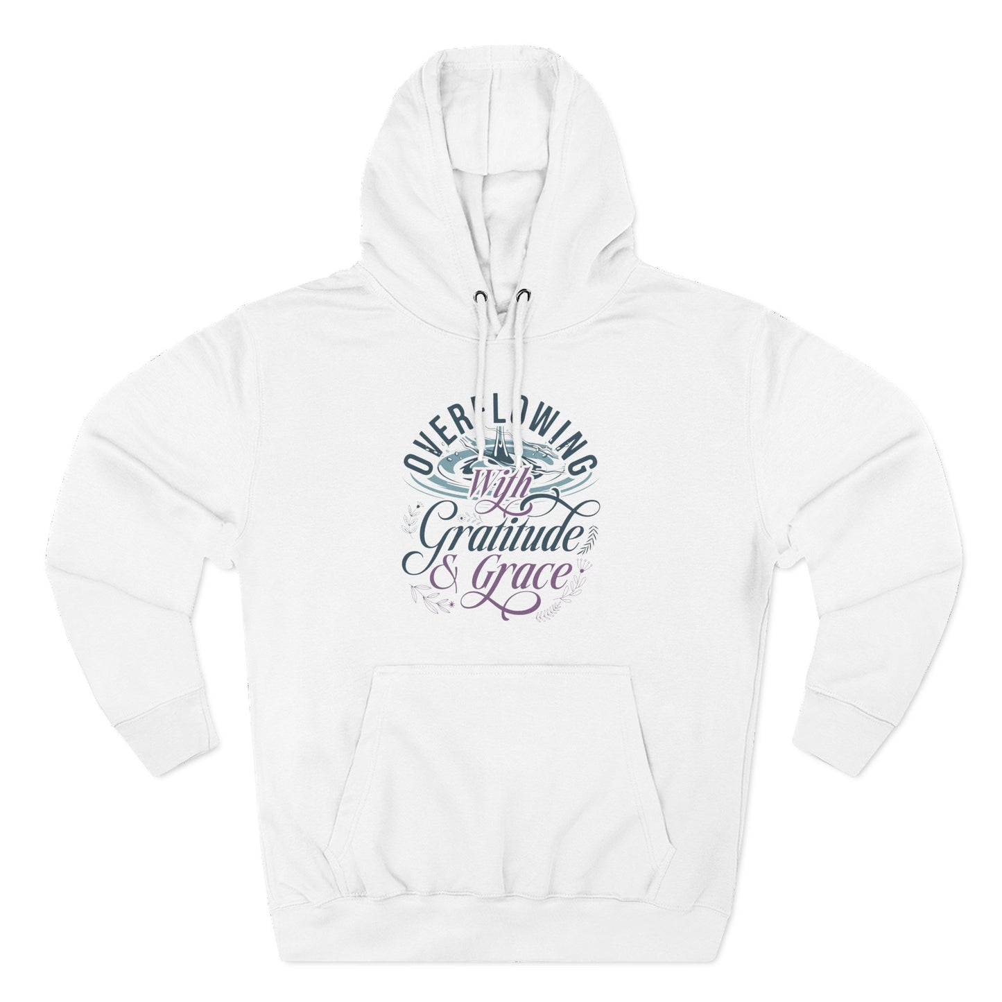 Overflowing with Gratitude & Grace Hoodie