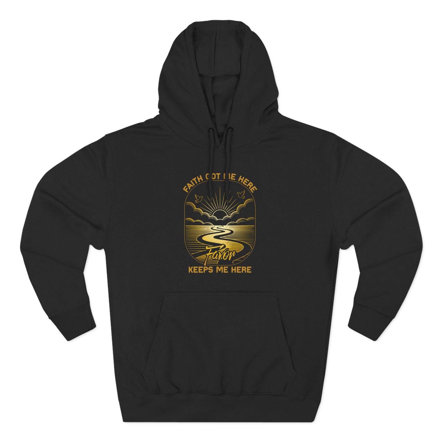 Faith Got me Here. Favor keeps me moving  Hoodie