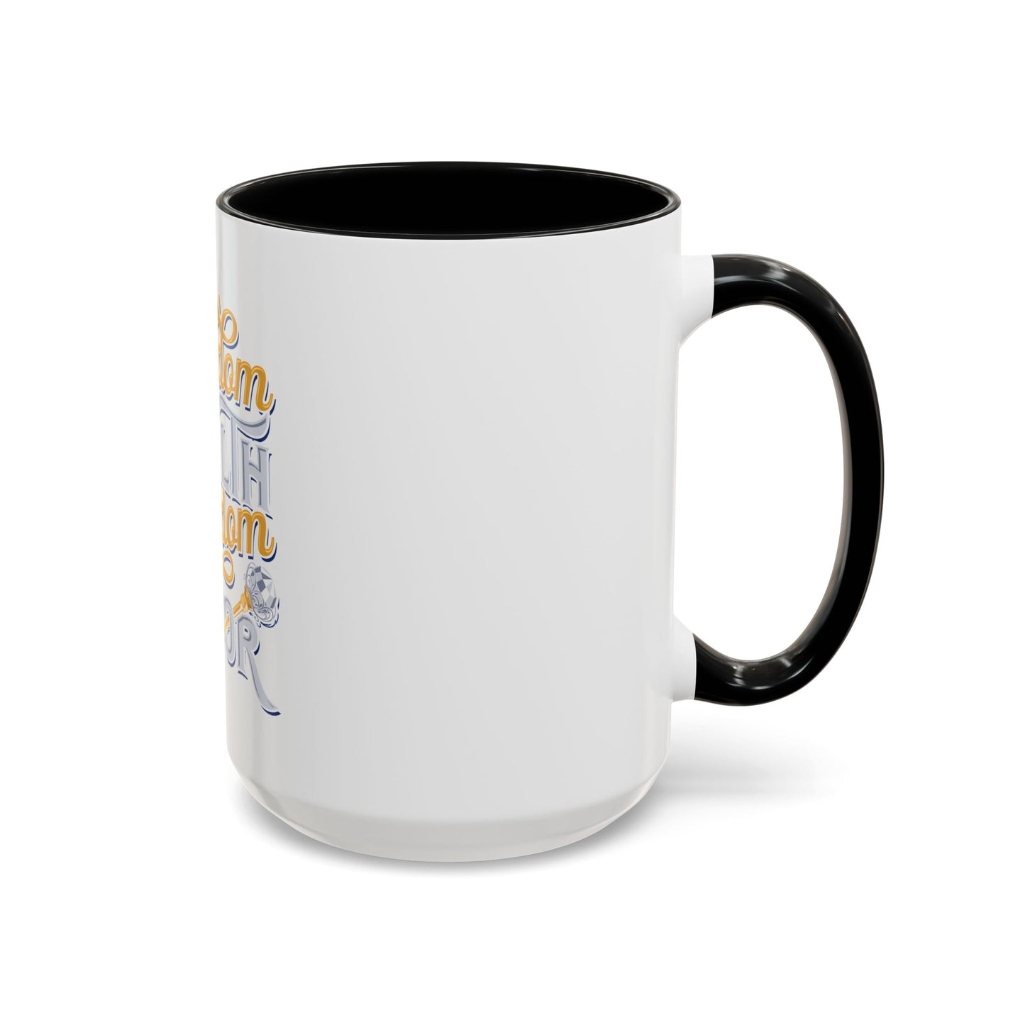 Kingdom Wealth Kingdom Favor Coffee Mug