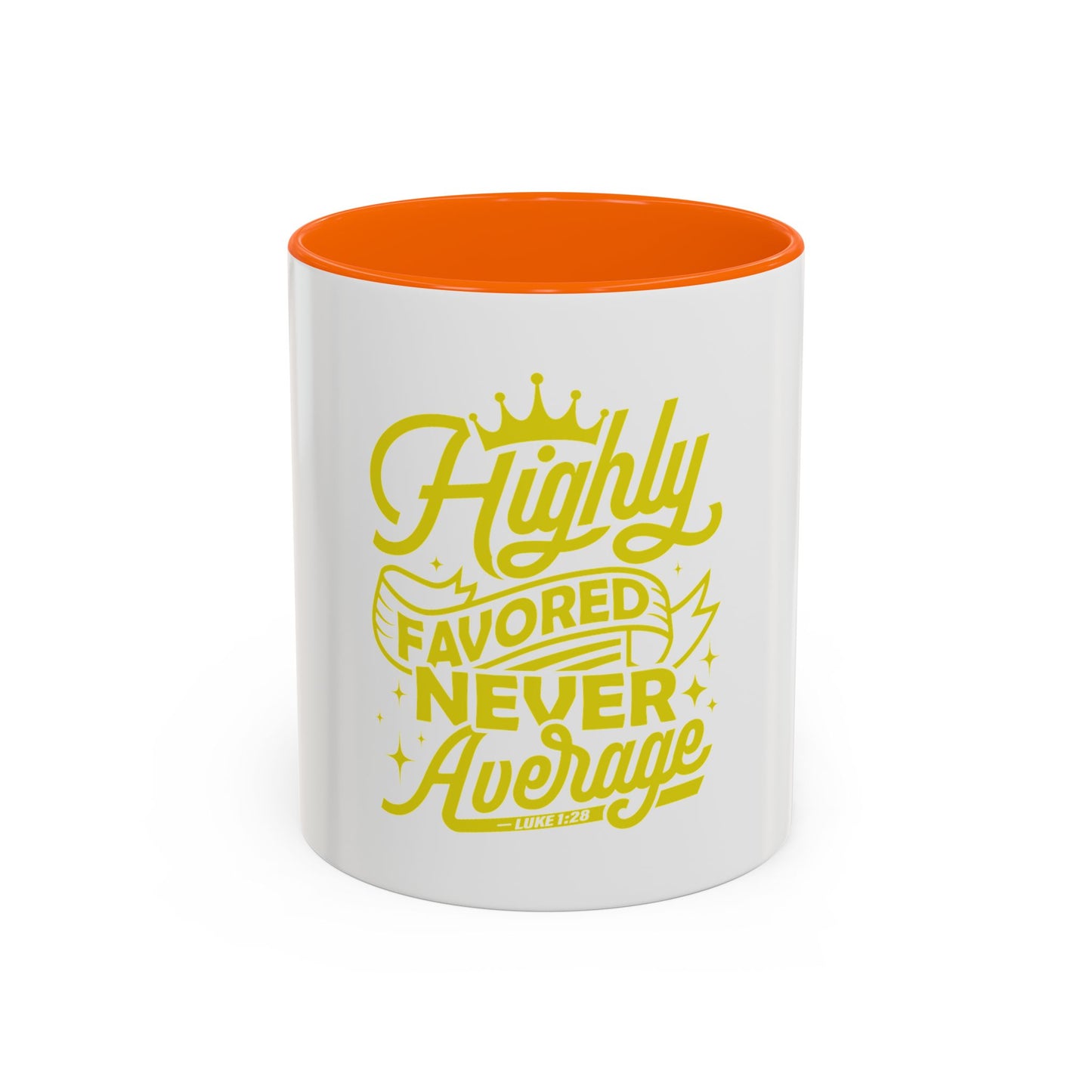 Highly Favored Never Average Coffee Mug