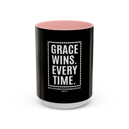Grace Wins. Every Time Coffee Mug
