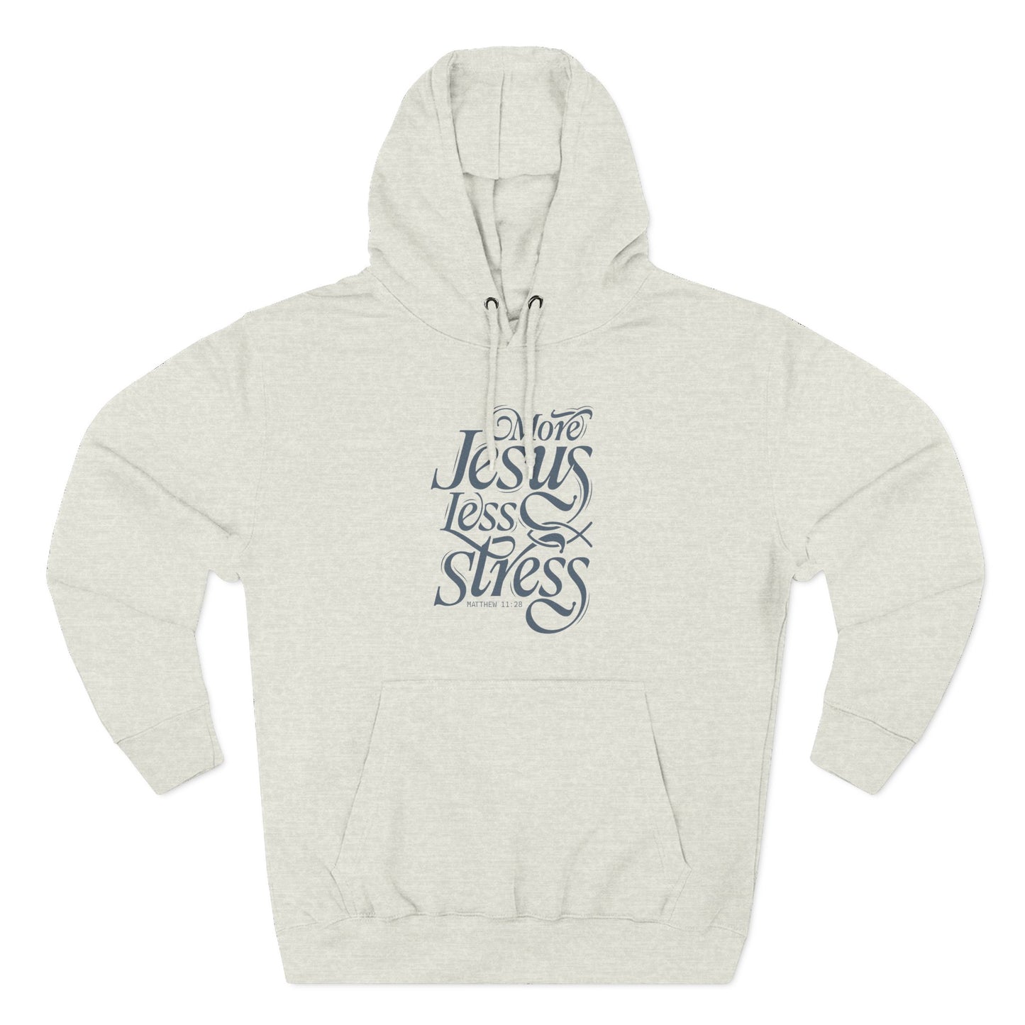 More Jesus. Less Stress Hoodie