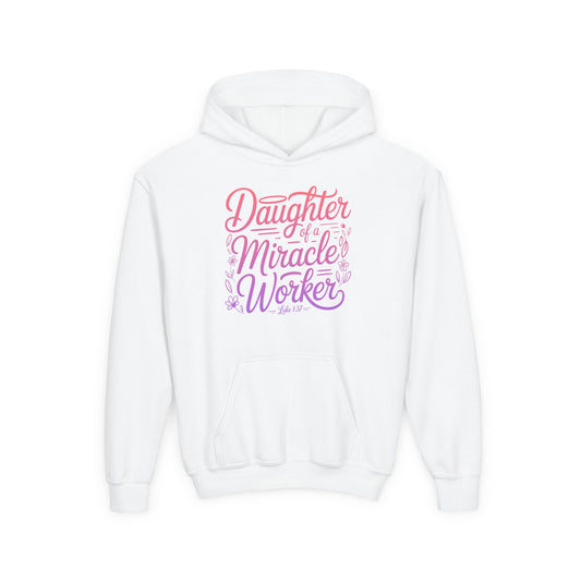 Daughter of a Miracle Worker Youth Hoodie