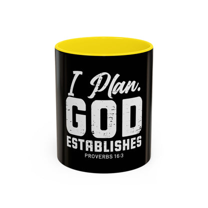 I Plan. God Establishes Coffee Mug