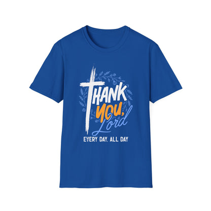 Thank You, Lord — Every Day, All Day Tee