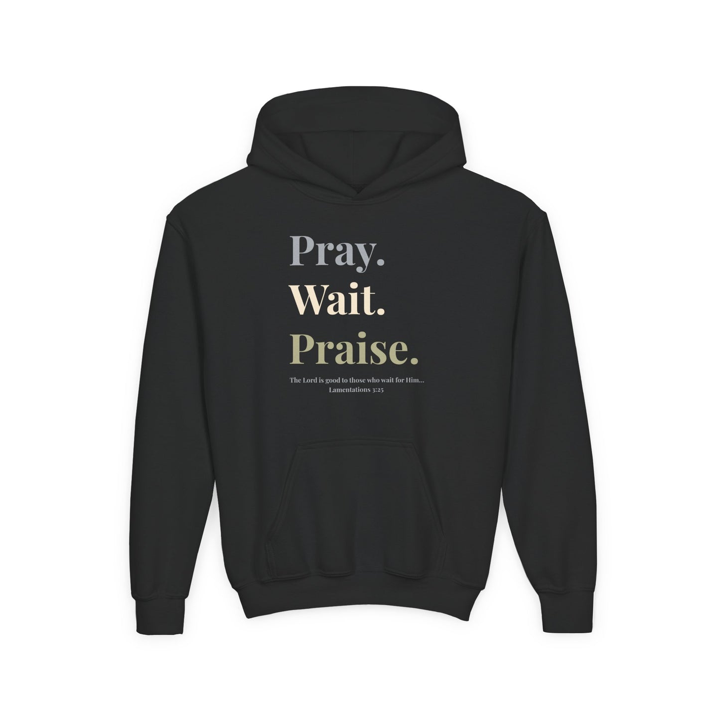Pray. Wait. Praise Youth Hoodie