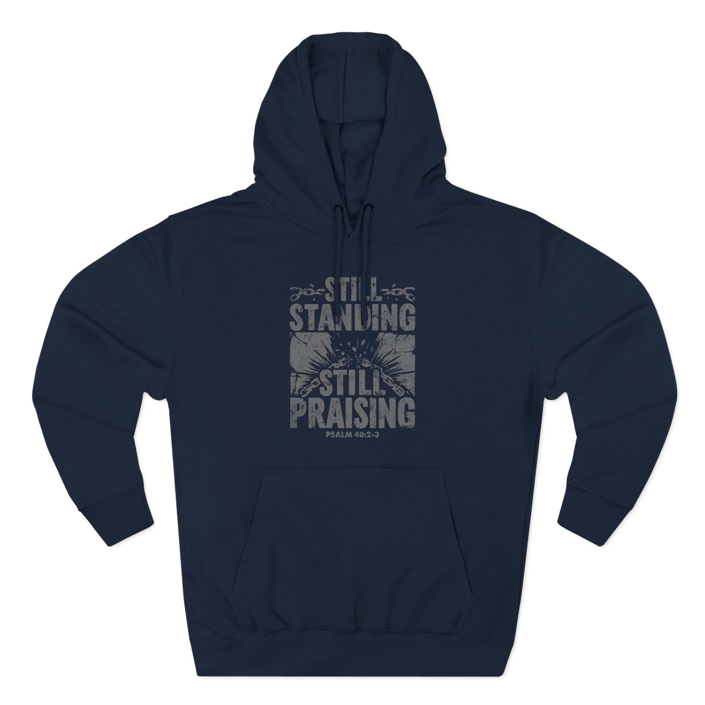 Still Standing. Still Praising Hoodie