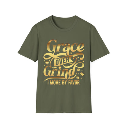 Grace Over Grind. I move by Favor Tee