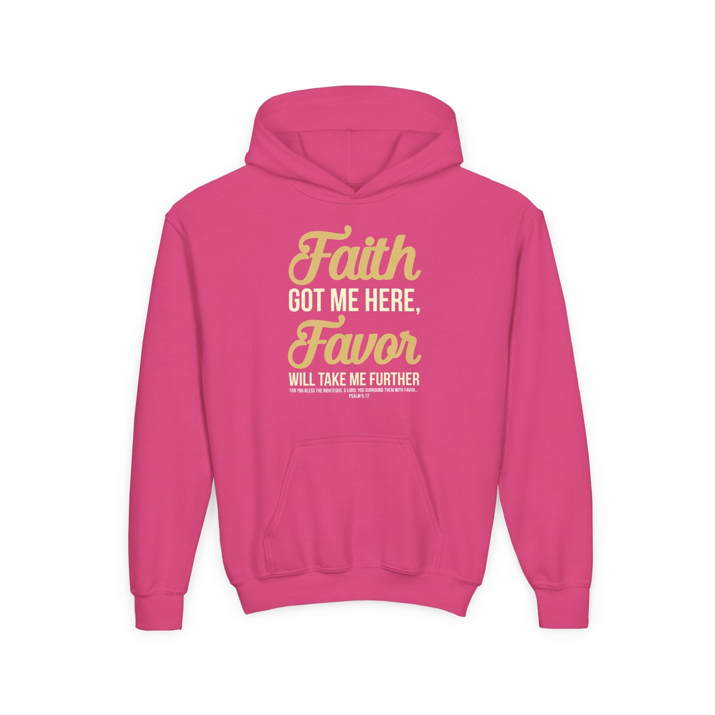 Faith Got Me Here, Favor Will Take Me Further Youth Hoodie