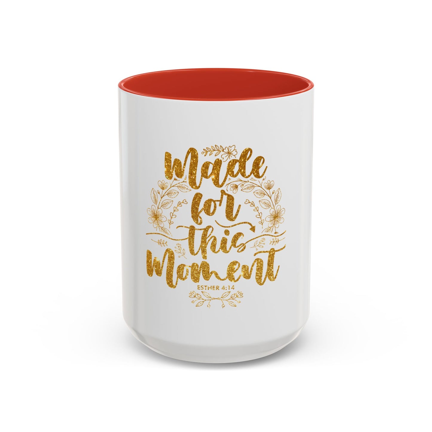 Made for This Moment Coffee Mug