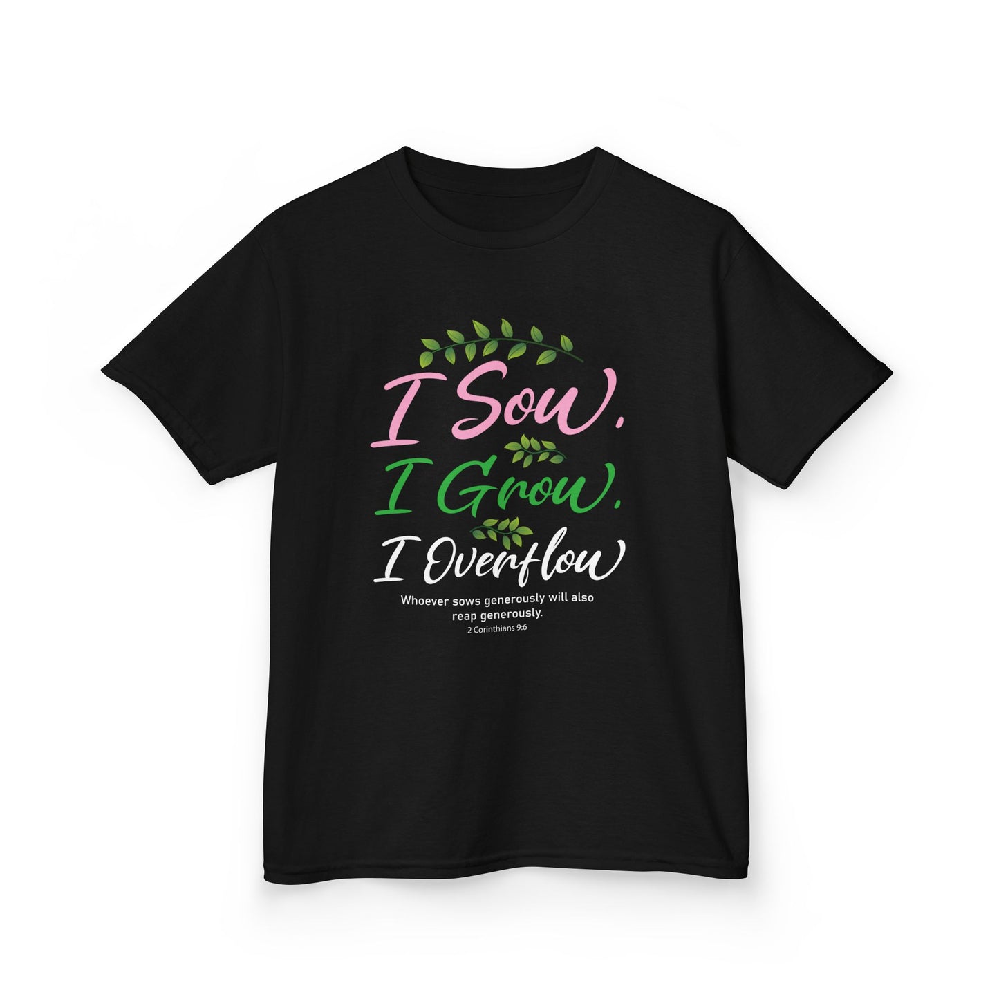 I Sow, I Grow, I Overflow Kids Tee