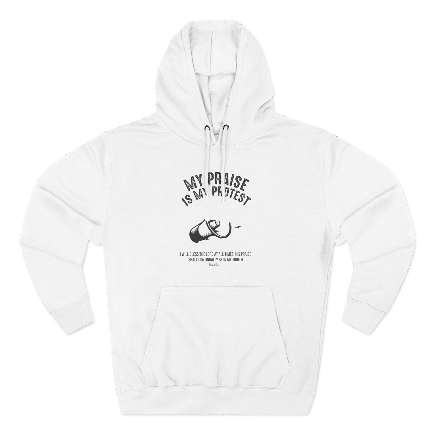 My Praise is My Protest Hoodie