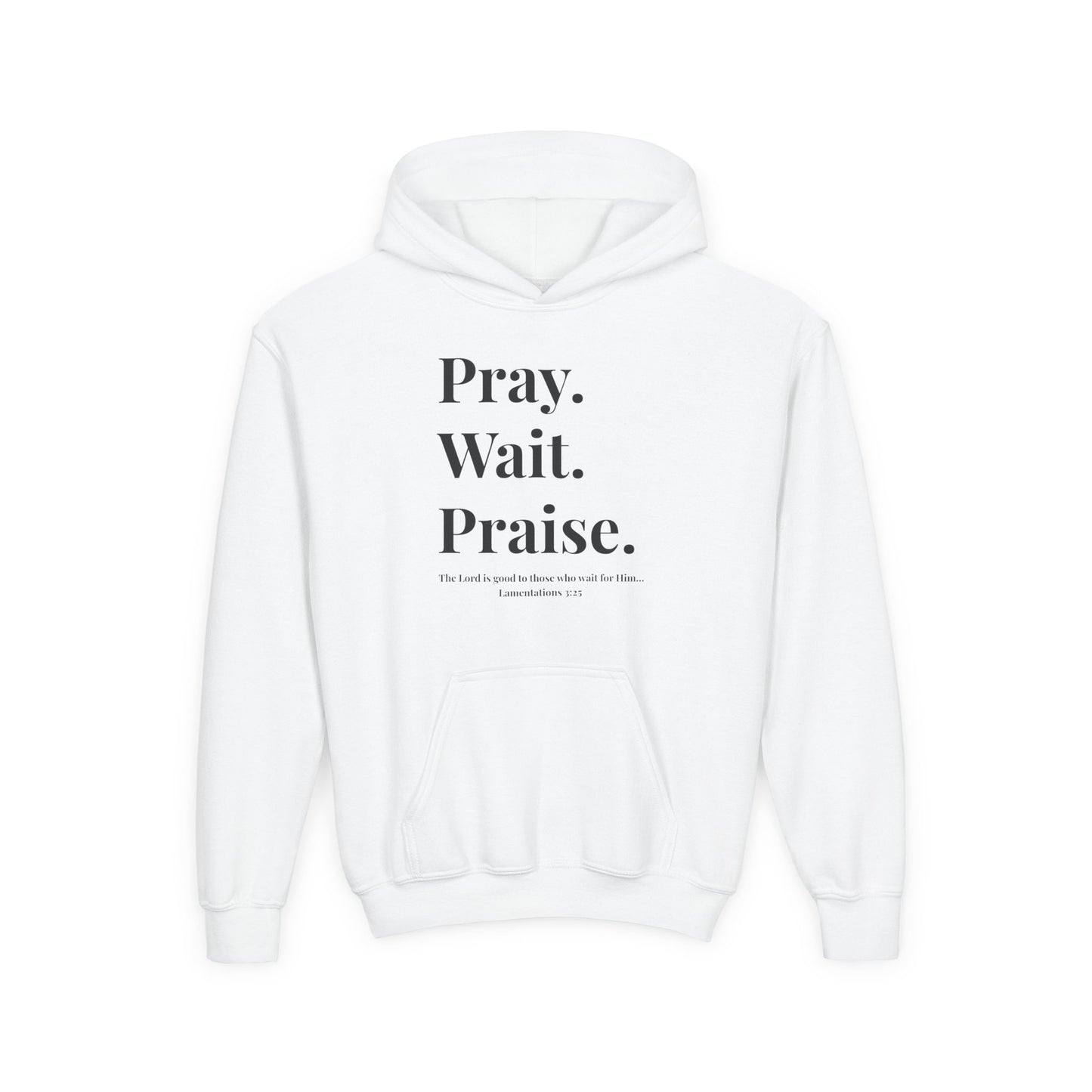 Pray. Wait. Praise Youth Hoodie