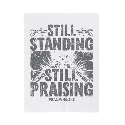 Still Standing. Still Praising Velveteen Plush Blanket