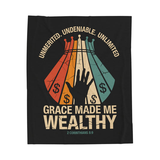 Grace Made Me Wealthy Velveteen Plush Blanket