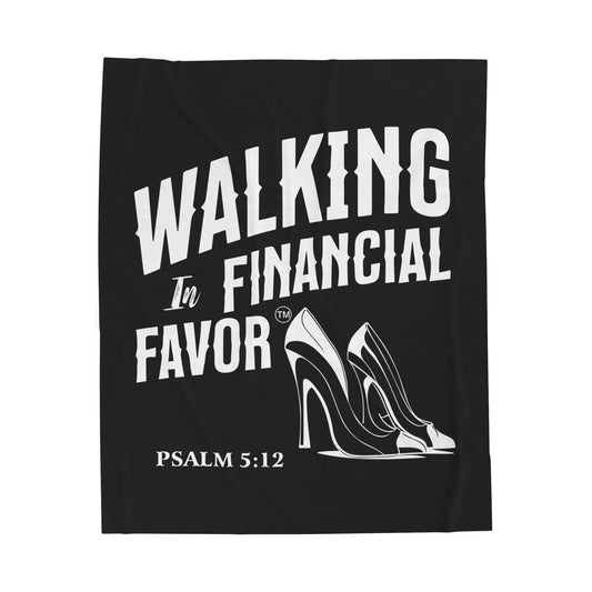 Walking in Financial Favor Velveteen Plush Blanket