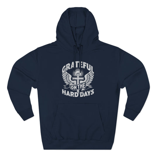 Grateful Even on the Hard Days Hoodie