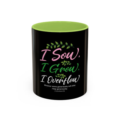 I Sow, I Grow, I Overflow Coffee Mug