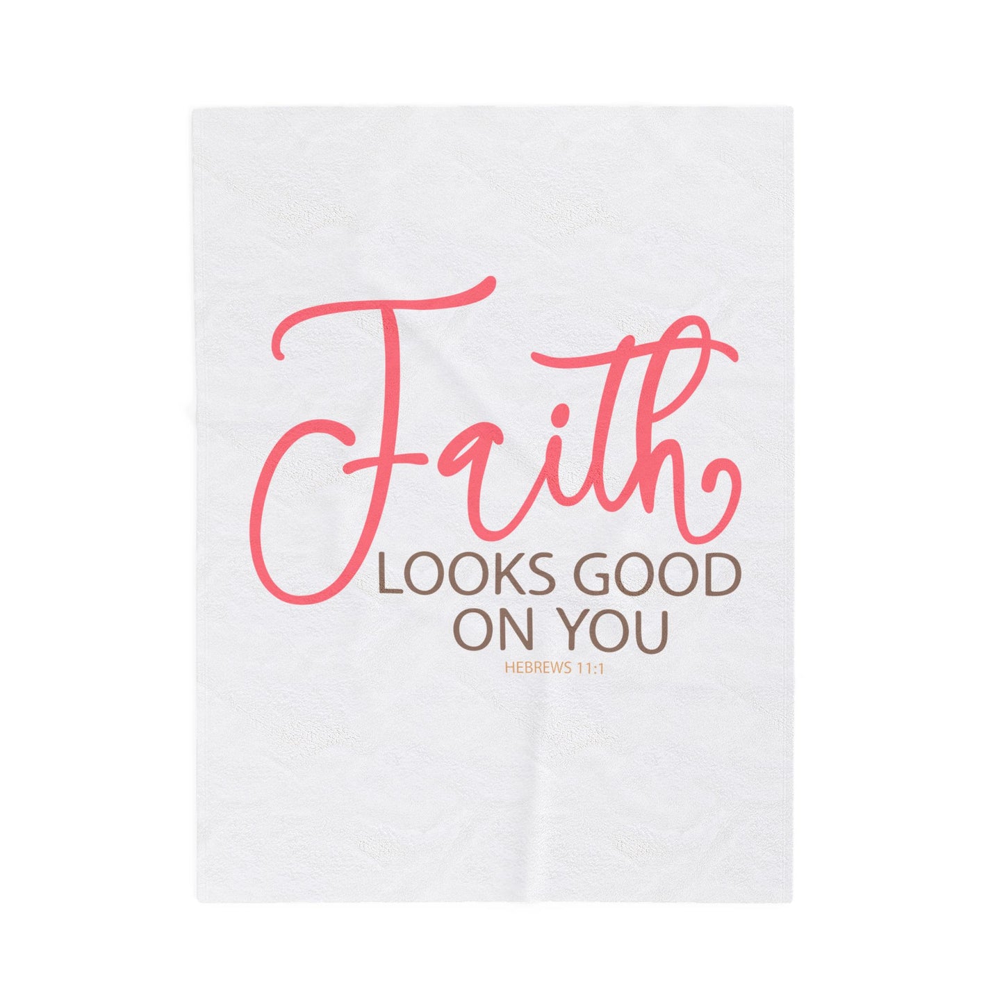 Faith Looks Good on You Velveteen Plush Blanket