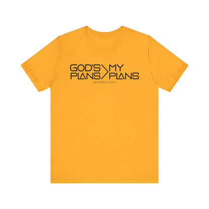 God's Plan > My Plan Tee