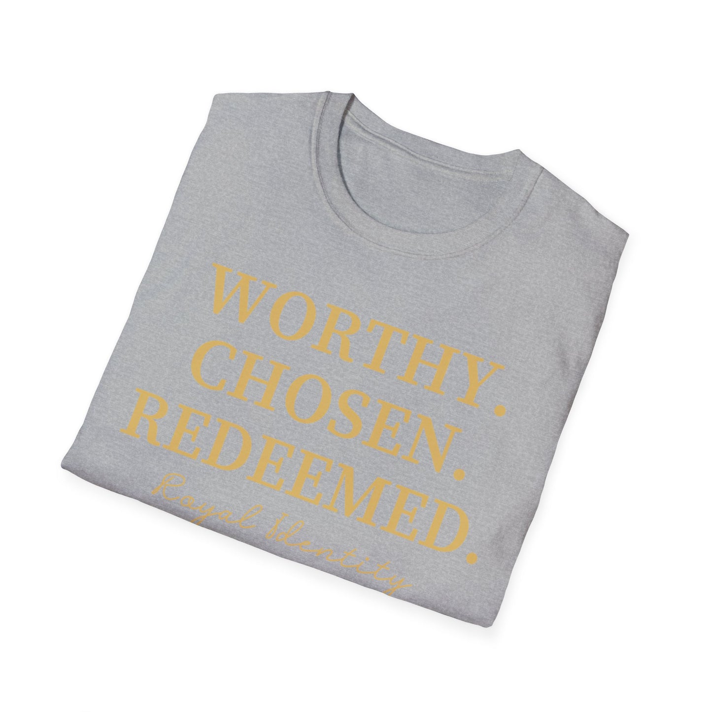 WORTHY. CHOSEN. REDEEMED Tee