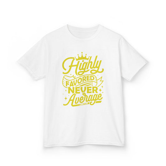 Highly Favored Never Average Kids Tee